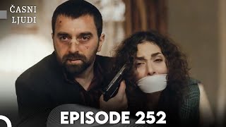 Časni Ljudi Episode 252  Hrvatski Titlovi [upl. by Moht]