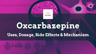 oxcarbazepine  Uses Dosage Side Effects amp Mechanism  Trileptal [upl. by Ahasuerus800]