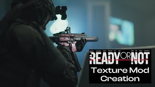 Ready Or Not  Creating Custom Weapon Textures [upl. by Nongim279]