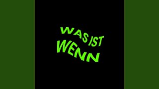 Was ist wenn [upl. by Andersen]