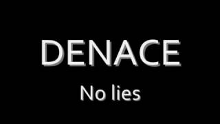 Denace  No LiesLyrics [upl. by Mahmud970]