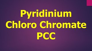 Pyridinium Chloro Chromate ll PCC ll Oxidising Reagent [upl. by Redliw519]