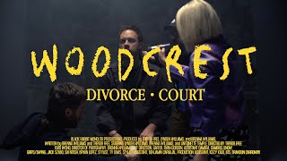 Divorce Court  Woodcrest Official Video [upl. by Leirza]