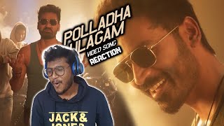 Polladha Ulagam  Video Song REACTION  Dhanush  GV Prakash  Karthick Naren [upl. by Helbonia]