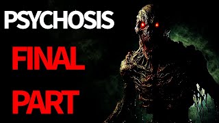 quotPsychosisquot Creepypasta Final Part [upl. by Josiah532]