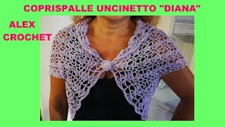 COPRISPALLE UNCINETTO quotDIANAquot FACILE VELOCE Alex Crochet tutte le taglie [upl. by Ylevol]