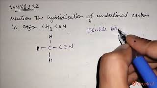 mention the hybridisation of underlined carbon in CH3CN  CLASS 11  ORGANIC CHEMISTRY SOME [upl. by Aniger]