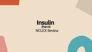 Insulin Part II Preparation and Administration  NCLEX Nursing Review [upl. by Buiron]