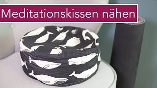 Meditationskissen  Sitzkissen nähen  kostenloses Schnittmuster [upl. by Eki]