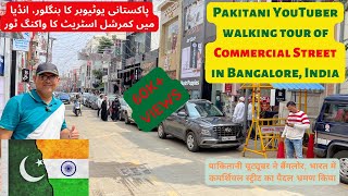 Pakistani youtuber walking tour of commercial street in Bangalore India [upl. by Elehcor]