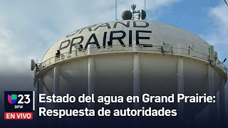 🔴 Actualización sobre el estado del agua en Grand Prairie Respuesta de autoridades [upl. by Lekkim528]