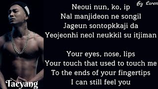 TAEYANG  눈 코 입 Eyes Nose Lips Lyrics RomEng [upl. by Hayyifas]