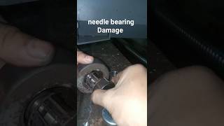 needle bearing damage maintenances needle bearingcapacity [upl. by Ezitram]