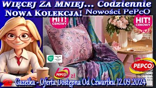 PEPCO Nowa Gazetka Od 12092024 PEPCO – Więcej za Mniej Codziennie Nowe Promocje Kolekcje Nowości [upl. by Darda]