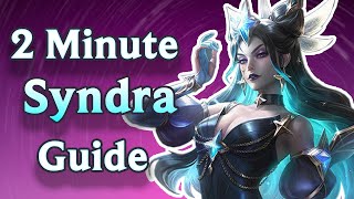 2 Minute Syndra Guide  Best Advice For New Players [upl. by Raycher]