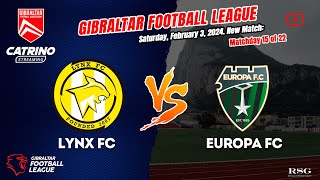 Lynx FC  Europa FC  Gibraltar Football League 2324  Matchday 15 [upl. by Lin448]