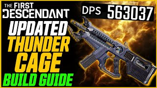 UPDATED BEST THUNDERCAGE BUILD 2M Explosions  The First Descendant Weapon Guide [upl. by Wiley]