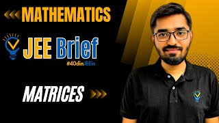 JEE brief Matrices Class 12 JEE One Shot Mathematics  JEE Main and Advanced  Nishant Vora [upl. by Kirshbaum]