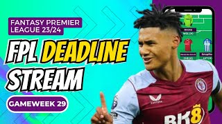 FPL GAMEWEEK 29 LIVE DEADLINE STREAM  YOUR QUESTIONS ANSWERED [upl. by Wayland244]