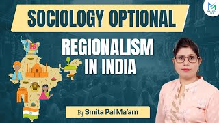 Regionalism in India  Indian Society  Sociology Optional UPSC 2025  Maluka IAS [upl. by Cony]