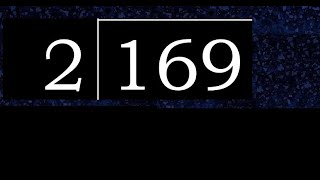 Divide 169 by 2  decimal result  Division with 1 Digit Divisors  How to do [upl. by Colb]