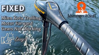 Fixing Minn Kota Trolling Motor Forward Gear  StepbyStep Guide  Easy [upl. by Assirod]