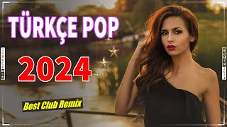 Türkçe Pop Remix Şarkılar 💫 Türkçe Pop Hareketli Şarkılar Remix  Pop Remix Şarkılar 2024 Türkçe  💘 [upl. by Reifnnej638]