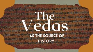 The Vedas as the source of history  primary sources of ancient Indian history  history by Nikhil [upl. by Pharaoh]