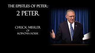 THE EPISTLES OF PETER 6 of 8  Chuck Missler [upl. by Yung]