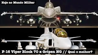 F16 Viper Block 70 versus Gripen NG  Qual o melhor [upl. by Intruoc]