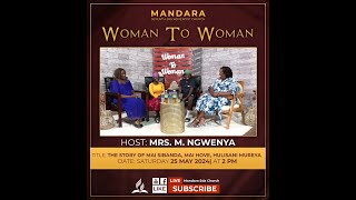 Mandara SDA Church  Woman To Woman The Story Of Mureya Family  Date 25 May 2024  200pm [upl. by Faden931]