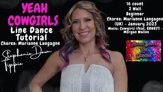 Yeah Cowgirls Line Dance Tutorial [upl. by Matty]