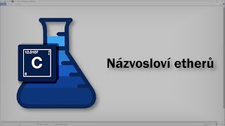 Chemie  Názvosloví etherů [upl. by Sterrett803]