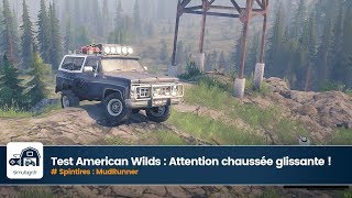 MudRunner American Wilds  Attention chaussée glissante [upl. by Chrysler]