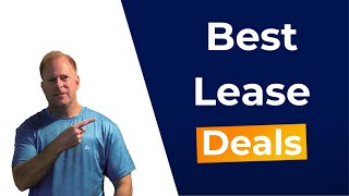 The BEST Vehicle Lease Deals  August 2023 [upl. by Auhsej]