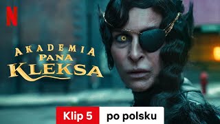 Akademia pana Kleksa Klip 5  Zwiastun po polsku  Netflix [upl. by Acirehs]