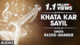 Official  Khata Kar Sayil Full HD Song  TSeries Kashmiri Music  Rashid Jahangir [upl. by Masterson]