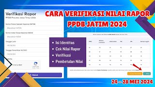 CARA VERIFIKASI NILAI RAPOR PPDB JATIM 2024 [upl. by Yentterb244]