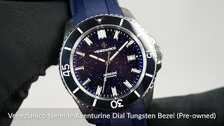 Venezianico Nereide Aventurine Dial Tungsten Bezel Preowned [upl. by Torres]