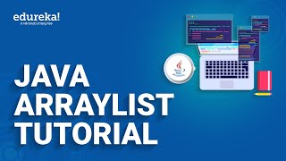 Java ArrayList Tutorial  Java ArrayList Examples  Java Tutorial  Edureka Rewind [upl. by Eelreveb]