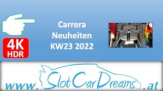 Carrera Neuheiten KW23 2022 [upl. by Notna]