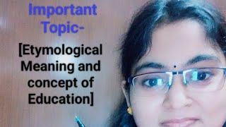 Etymological meaning of Education conceptofeducation definationofeducation important [upl. by Elreath]