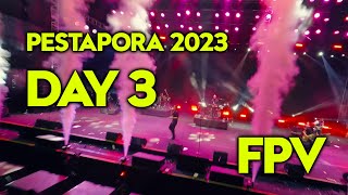 PESTAPORA 2023  DAY 3 FPV Compilation [upl. by Llenral]