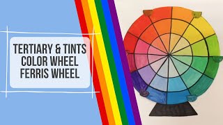 Tertiary and Tints Color Wheel Ferris Wheel [upl. by Lacim]