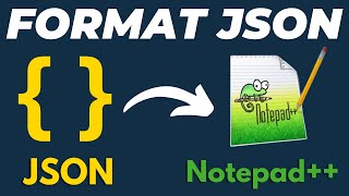 How to Format and View JSON in Notepad  Viewer and Formatter [upl. by Erida51]