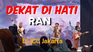 Dekat di Hati  RAN di BSI Expo 2024 JCC Jakarta [upl. by Lathrop]