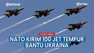 Tanggapi Perang Rusia vs Ukraina NATO Kirim 100 Jet Tempur [upl. by Dorina345]