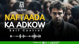 Naftaada Ka Adkow  Control your self [upl. by Sneed511]