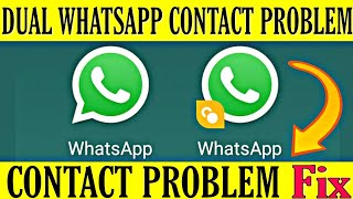 Fix Dual Whatsapp Contacts Not Showing No WhatsApp Contacts In Android 2021 [upl. by Ainat]