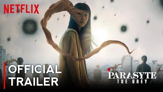 Parasyte  The Grey 2024 Official Trailer Update  Netflix India [upl. by Wyon]